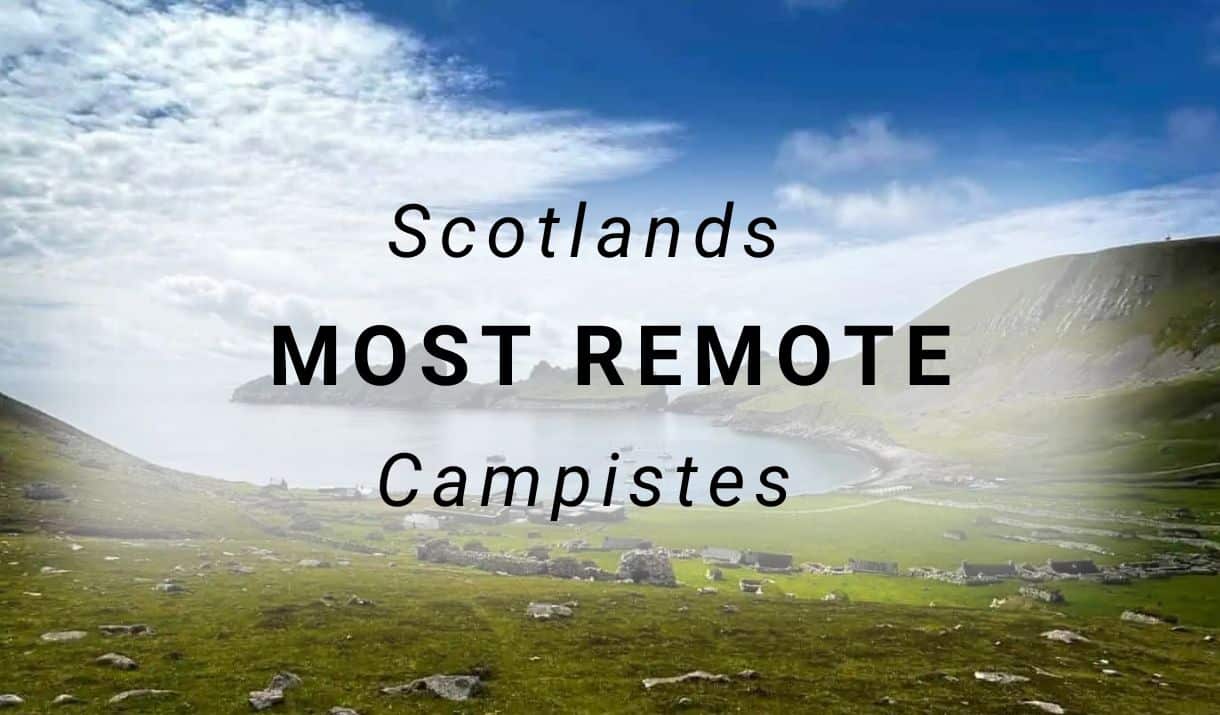 Read more about the article Most remote campsites in Scotland & how to get there