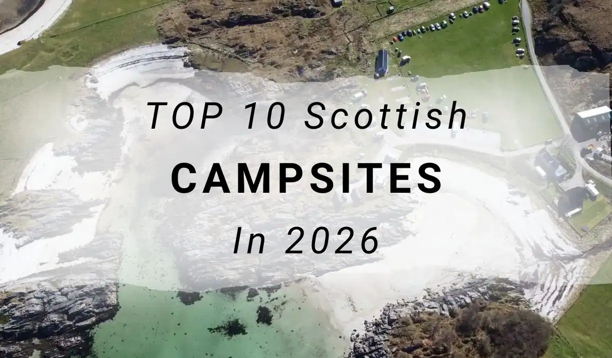 Top 10 campsites in Scotland for 2026